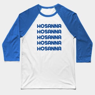 Hosanna | Christian Baseball T-Shirt